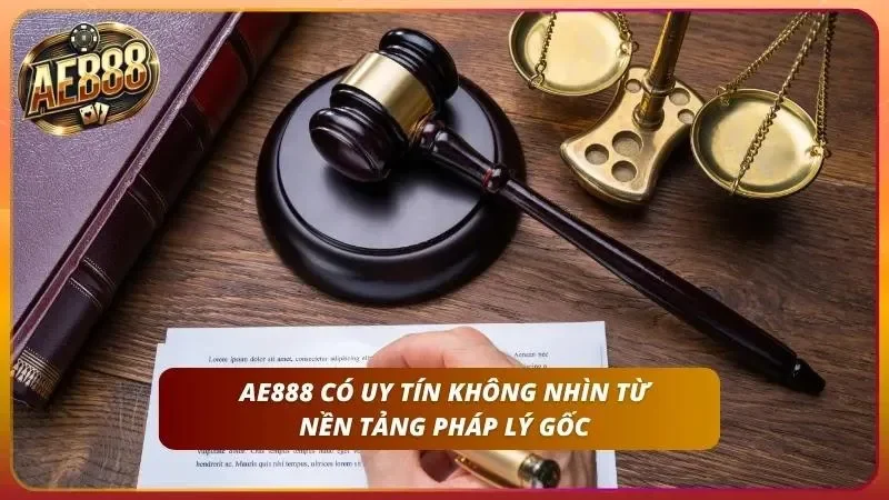 AE888 Có Uy Tín Không? Sự Thật 100% Về Nhà Cái AE888 1 Khẳng định mức độ tin cậy dựa trên các khung pháp lý chuẩn mực