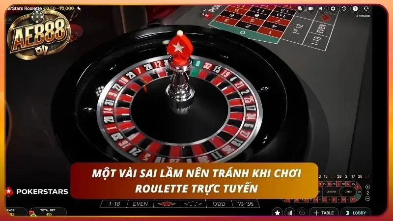 Các sai lầm cần biết khi chơi Roulette