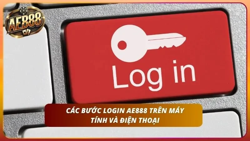 Đăng Nhập AE888 – Chỉ Dẫn Truy Cập Tài Khoản Nhanh Chóng 2 Nhập chính xác tên tài khoản cùng mật khẩu đã tạo trước đó