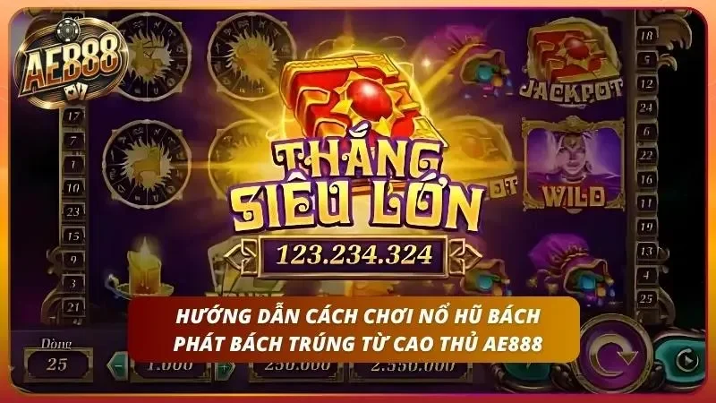 Hướng dẫn cực nhanh cách chơi nổ hũ